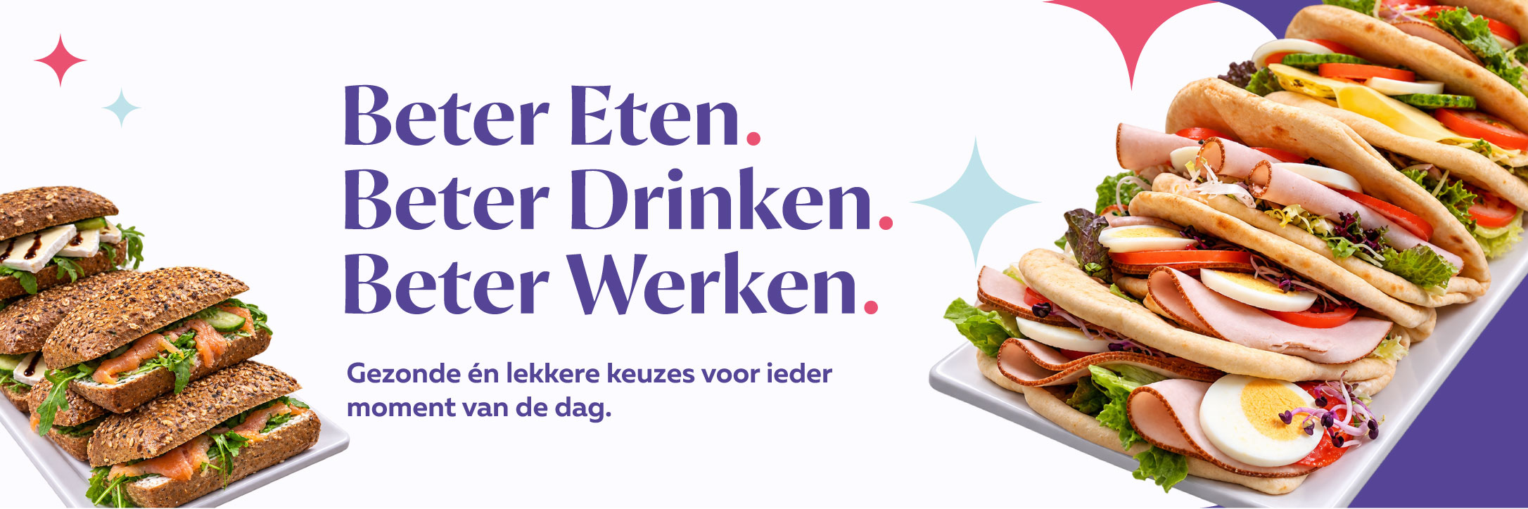 Beter eten. Beter Drinken.